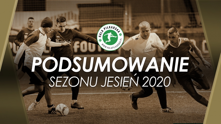 PODSUMOWANIE SEZONU LIGOWEGO JESIEŃ 2020